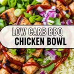 Low Carb Bbq Chicken Bowl