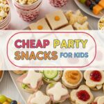Cheap Party Snacks For Kids