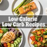 Low Calorie Low Carb Recipes