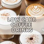 Low Carb Coffee Drinks
