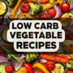 Low Carb Vegetable Recipes