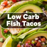 Low Carb Fish Tacos