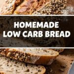 Homemade Low Carb Bread