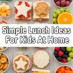 Simple Lunch Ideas For Kids At Home