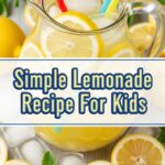 Simple Lemonade Recipe For Kids