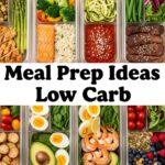 Meal Prep Ideas Low Carb