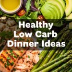 Healthy Low Carb Dinner Ideas