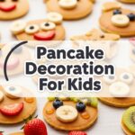 Pancake Decoration For Kids