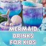 Mermaid Drinks For Kids