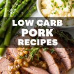 Low Carb Pork Recipes