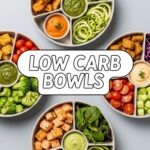 Low Carb Bowls