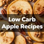 Low Carb Apple Recipes
