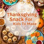 Thanksgiving Snack For Kids To Make