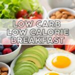 Low Carb Low Calorie Breakfast