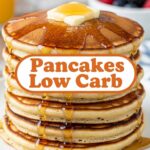 Pancakes Low Carb