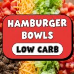 Hamburger Bowls Low Carb