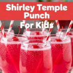 Shirley Temple Punch For Kids