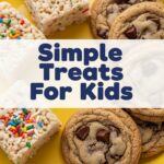 Simple Treats For Kids