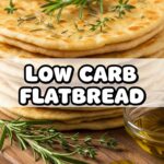 Low Carb Flatbread