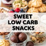 Sweet Low Carb Snacks