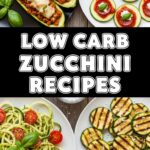 Low Carb Zucchini Recipes