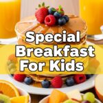 Special Breakfast For Kids