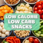 Low Calorie Low Carb Snacks