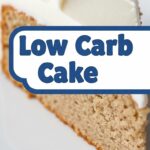 Low Carb Cake