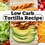 Low Carb Tortilla Recipe