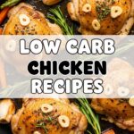 Low Carb Chicken Recipes
