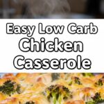 Easy Low Carb Chicken Casserole