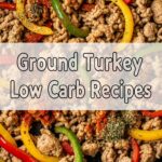 Ground Turkey Low Carb Recipes