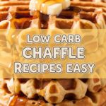 Low Carb Chaffle Recipes Easy