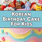 Korean Birthday Cake For Kids