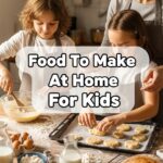 Food To Make At Home For Kids
