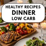 Healthy Recipes Dinner Low Carb