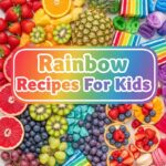 Rainbow Recipes For Kids