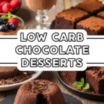 Low Carb Chocolate Desserts