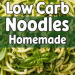 Low Carb Noodles Homemade