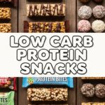 Low Carb Protein Snacks