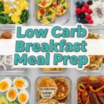 Low Carb Breakfast Meal Prep