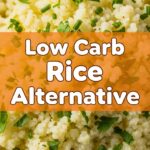 Low Carb Rice Alternative