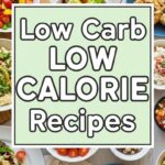 Low Carb Low Calorie Recipes