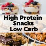 High Protein Snacks Low Carb