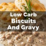 Low Carb Biscuits And Gravy