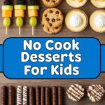 No Cook Desserts For Kids