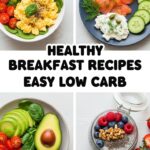 Healthy Breakfast Recipes Easy Low Carb