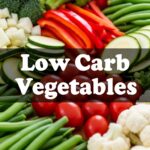 Low Carb Vegetables
