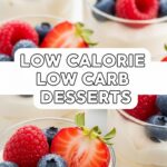 Low Calorie Low Carb Desserts
