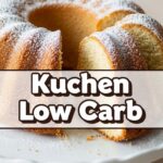 Kuchen Low Carb